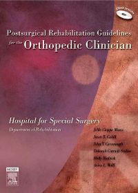 Postsurgical Rehabilitation Guidelines for the Orthopedic Clinician