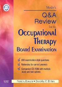 Mosby's Q & A Review for the Occupational Therapy Board Examination - E-Book