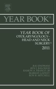 Year Book of Otolaryngology - Head and Neck Surgery 2011