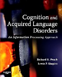 Cognition and Acquired Language Disorders - E-Book