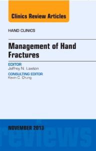 Management of Hand Fractures, An Issue of Hand Clinics