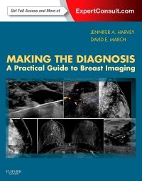 Making the Diagnosis: A Practical Guide to Breast Imaging