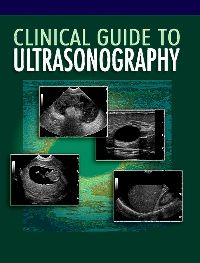 Clinical Guide to Sonography - E-Book