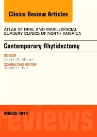 Contemporary Rhytidectomy, An Issue of Atlas of the Oral & Maxillofacial Surgery Clinics