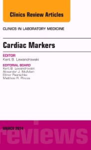 Cardiac Markers, An Issue of Clinics in Laboratory Medicine