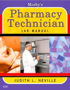 Mosby's Pharmacy Technician Lab Manual Revised Reprint