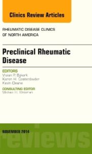 Preclinical Rheumatic Disease, An Issue of Rheumatic Disease Clinics