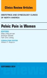 Pelvic Pain in Women, An Issue of Obstetrics and Gynecology Clinics