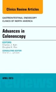 Advances in Colonoscopy, An Issue of Gastrointestinal Endoscopy Clinics