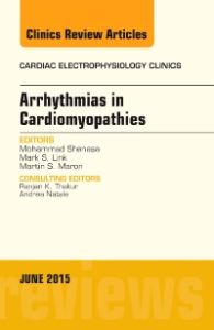 Arrhythmias in Cardiomyopathies, An Issue of Cardiac Electrophysiology Clinics