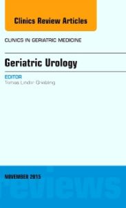 Geriatric Urology, An Issue of Clinics in Geriatric Medicine