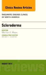 Scleroderma, An Issue of Rheumatic Disease Clinics