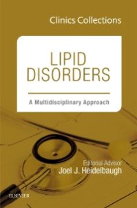 Lipid Disorders: A Multidisciplinary Approach, Clinics Collections, 1e, (Clinics Collections)