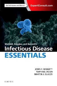 Mandell, Douglas and Bennett’s Infectious Disease Essentials