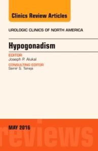 Hypogonadism, An Issue of Urologic Clinics of North America