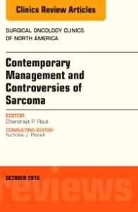 Contemporary Management and Controversies of Sarcoma, An Issue of Surgical Oncology Clinics of North America