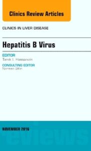 Hepatitis B Virus, An Issue of Clinics in Liver Disease