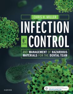 Infection Control and Management of Hazardous Materials for the Dental Team - E-Book