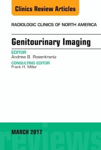 Genitourinary Imaging, An Issue of Radiologic Clinics of North America