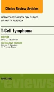 T-Cell Lymphoma, An Issue of Hematology/Oncology Clinics of North America