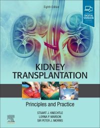 Kidney Transplantation - Principles and Practice