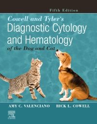 Cowell and Tyler's Diagnostic Cytology and Hematology of the Dog and Cat - E-Book