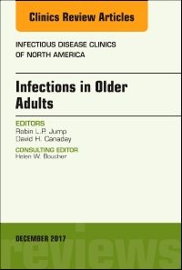 Infections in Older Adults, An Issue of Infectious Disease Clinics of North America