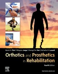 Orthotics and Prosthetics in Rehabilitation E-Book