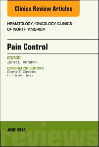 Pain Control, An Issue of Hematology/Oncology Clinics of North America