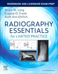 Workbook and Licensure Exam Prep for Radiography Essentials for Limited Practice