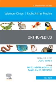 Orthopedics, An Issue of Veterinary Clinics of North America: Exotic Animal Practice