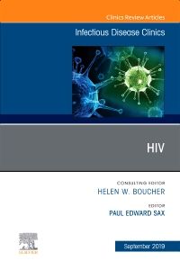 HIV, An Issue of Infectious Disease Clinics of North America