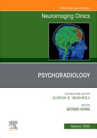 Psychoradiology, An Issue of Neuroimaging Clinics of North America, Ebook