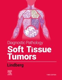 Diagnostic Pathology: Soft Tissue Tumors E-Book