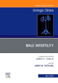 Male Infertility,An Issue of Urologic Clinics