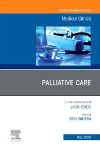 Palliative Care, An Issue of Medical Clinics of North America