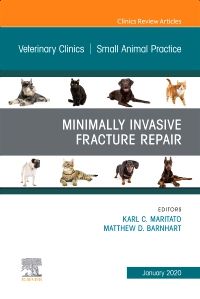 Minimally Invasive Fracture Repair, An Issue of Veterinary Clinics of North America: Small Animal Practice, E-Book