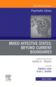 Mixed Affective States: Beyond Current Boundaries, An Issue of Psychiatric Clinics of North America