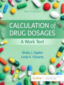 Calculation of Drug Dosages E-Book