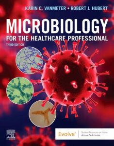 Microbiology for the Healthcare Professional - E-Book