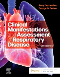 Clinical Manifestations & Assessment of Respiratory Disease - E-Book