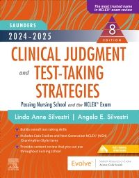 2024-2025 Saunders Clinical Judgment and Test-Taking Strategies