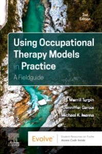 Using Occupational Therapy Models in Practice E-Book