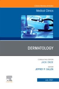 Dermatology, An Issue of Medical Clinics of North America, E-Book