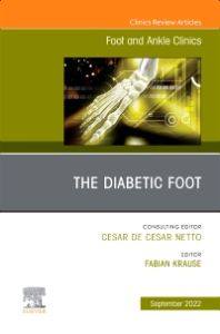 The Diabetic Foot, An issue of Foot and Ankle Clinics of North America