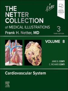 The Netter Collection of Medical Illustrations: Cardiovascular System,Volume 8