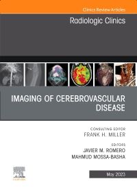 Imaging of Cerebrovascular Disease, An Issue of Radiologic Clinics of North America, E-Book