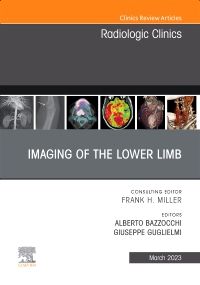 Imaging of the Lower Limb, An Issue of Radiologic Clinics of North America