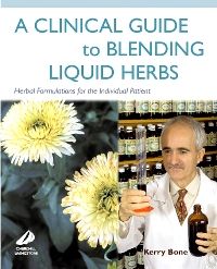 A Clinical Guide to Blending Liquid Herbs