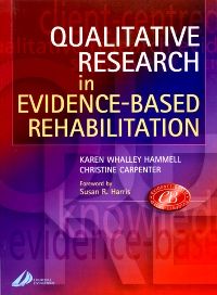 Qualitative Research in Evidence-Based Rehabilitation